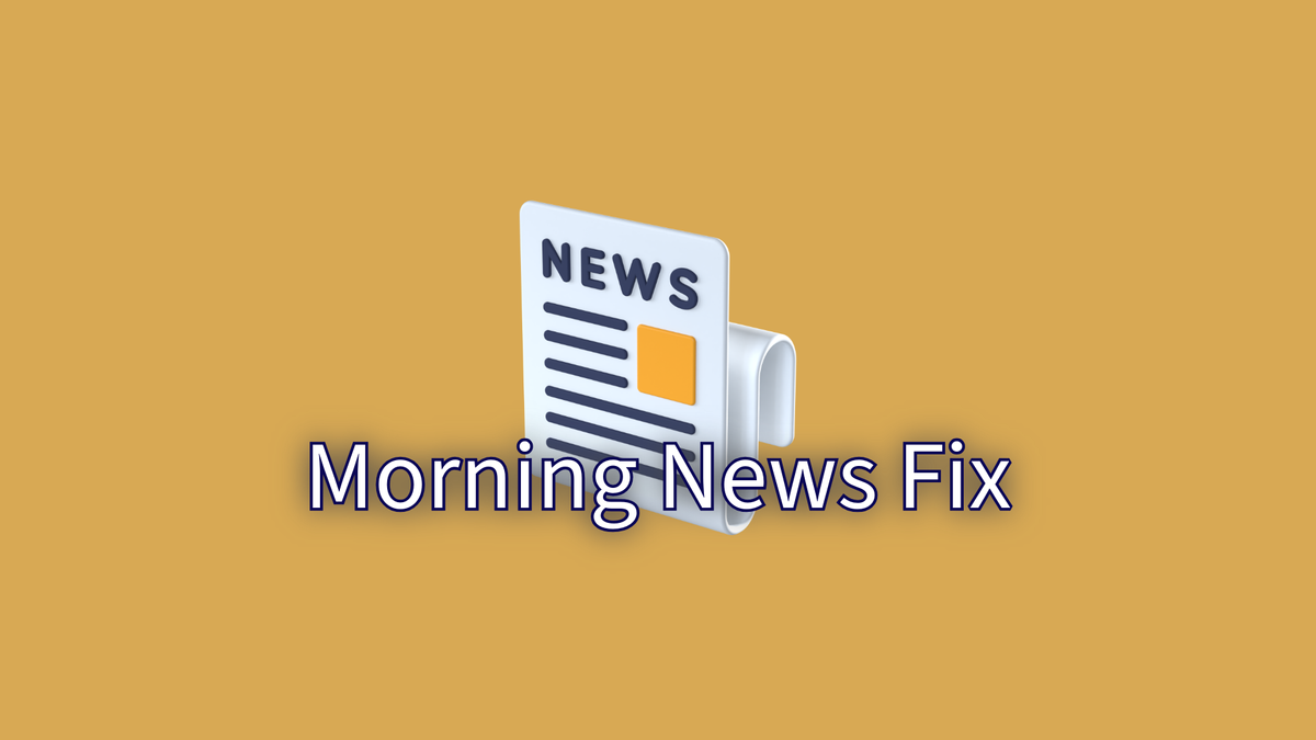 Morning News Fix: 5 days to go Post feature image